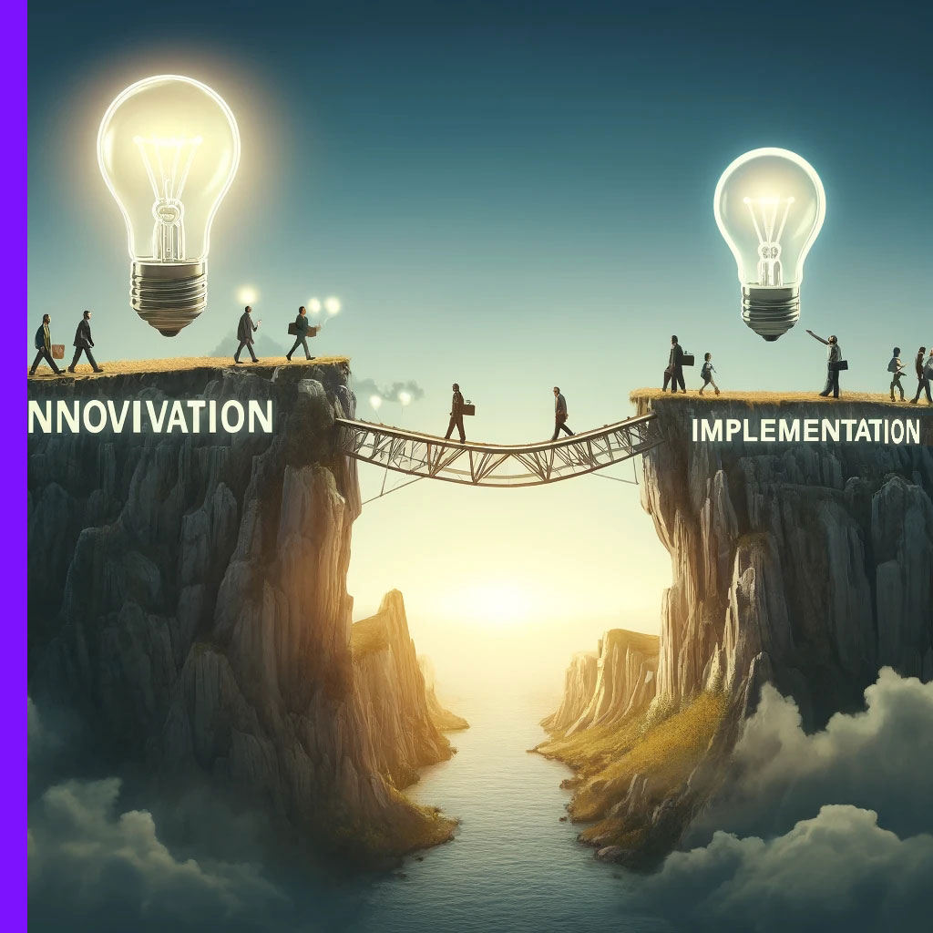 Innovation to Implementation